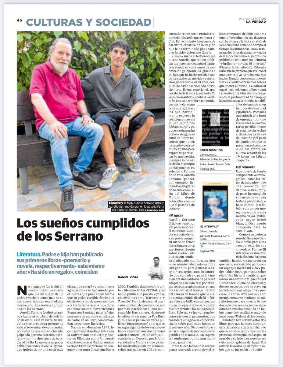 Éranse una vez un padre y un hijo llamados igual y nacidos en Murcia, que publicaron su primera obra con apenas dos meses de diferencia. El padre, un poemario. El hijo, una novela. (sigue)