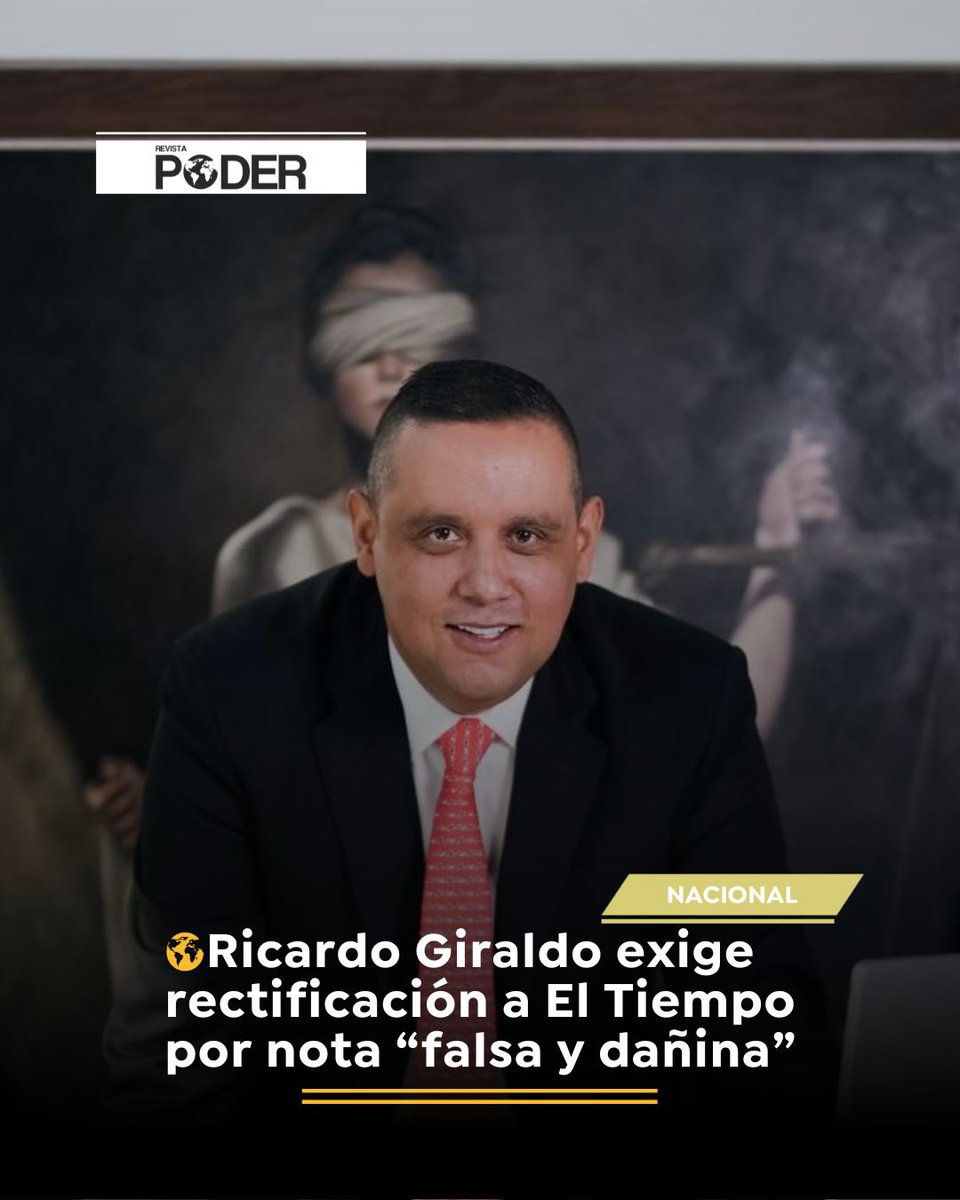 RevistaPODERcol's tweet image. La Firma @RicardoGiraldo_ exigió a @ELTIEMPO rectificar un artículo que, según afirma, contiene información falsa y sin pruebas, afectando el buen nombre y la seguridad del Dr. Giraldo. #RevistaPoder #NoticiasPoder #NoticiaNacional