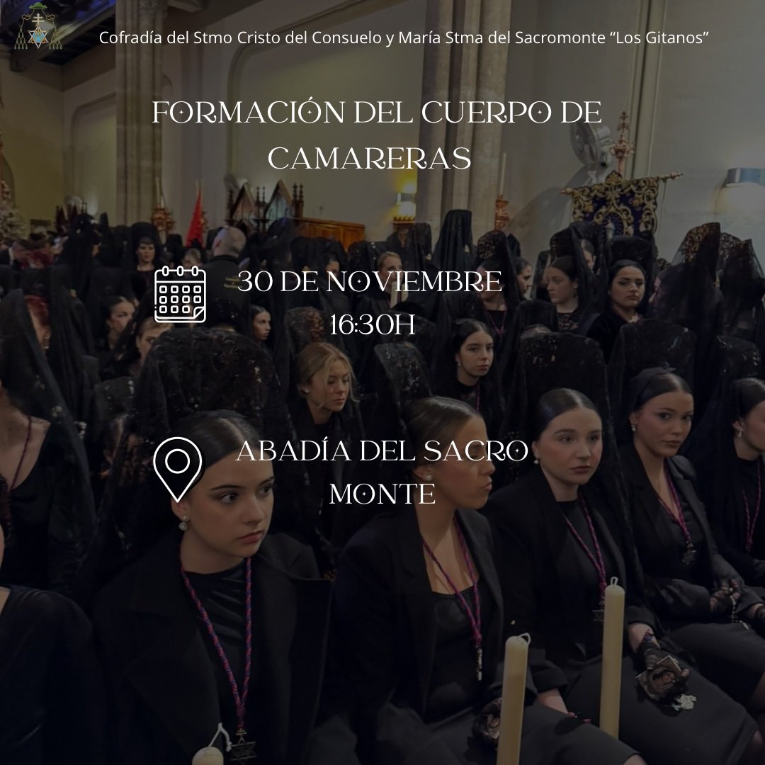 #Formación   | La Cofradía convoca a todas las hermanas camareras a la jornada formativa que tendrá lugar el próximo:

🗓 30 de noviembre
🕟 16:30 h
📍 Abadía del Sacro Monte
 
#consueloysacromonte#abadiadelsacromonte #miercolesdegitanos  #miercolessanto  #cofradiadelconsuelo