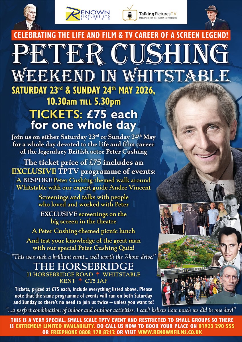 Renown_Pictures's tweet image. Tickets are now on sale!! A #TPTV Exclusive Event!!
PETER CUSHING: WEEKEND IN WHITSTABLE Sat-23 &amp;amp; Sun-24 May 2026. An event celebrating the life and career of a screen legend!
Tickets are limited so book now - call 0808 178 8212 or Online here: buff.ly/mLDl6jP