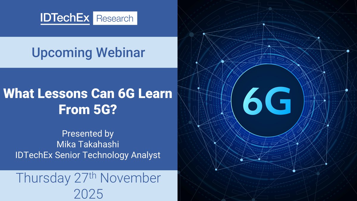 IDTechEx's tweet image. 🕤 There are just two days to go until the IDTechEx expert-led webinar, &quot;What Lessons Can 6G Learn From 5G?&quot;

IDTechEx Senior Technology Analyst Mika Takahashi will discuss what the industry should learn from the sense of disappointment around 5G, to ensure that 6G is a success…