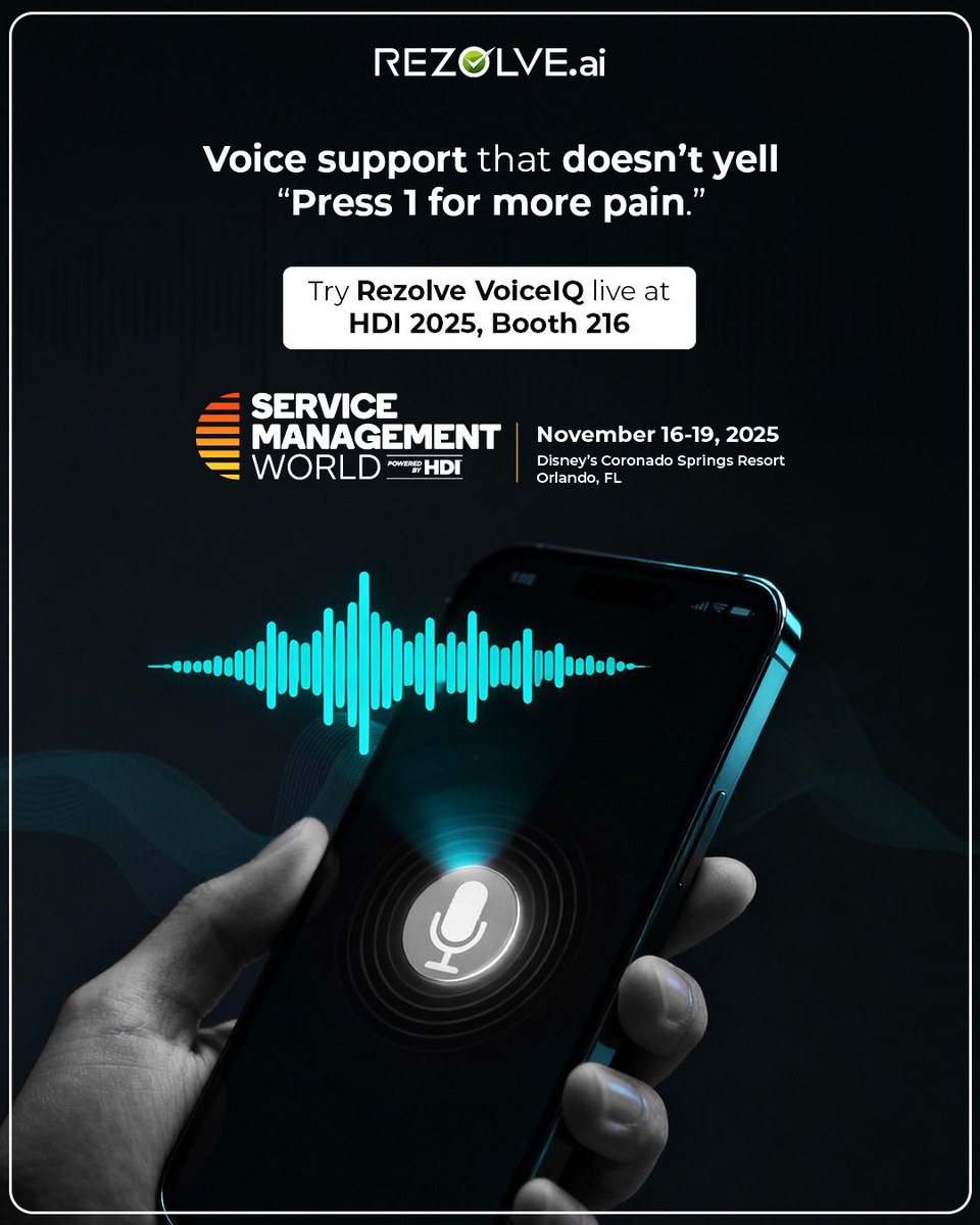 We’re giving quick, no-pressure demos of Rezolve VoiceIQ at HDI Service Management World, 2025 — Booth #216.

Register here: lnkd.in/gbdGZZ-k

#SMWorld
#RezolveAI