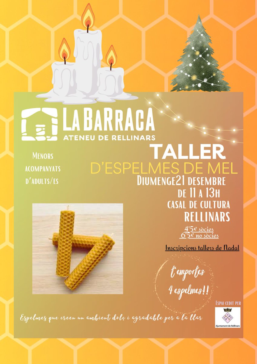 TALLER D'ESPELMES DE MEL 21 DE DESEMBRE. ORGANITZA LA BARRACA ATENEU DE RELLINARS. INSCRIPCIONS: docs.google.com/forms/d/e/1FAI…