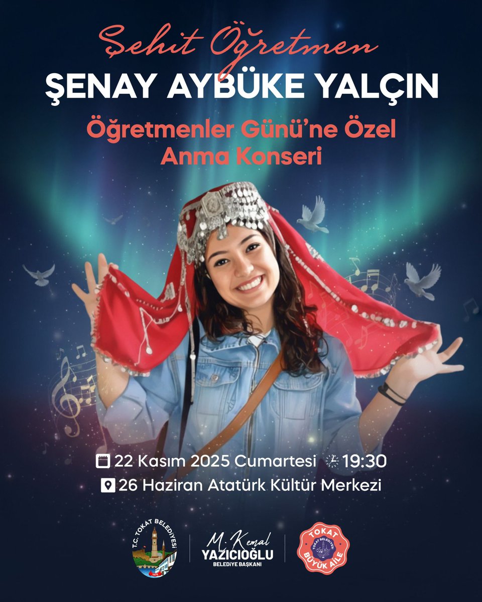 🇹🇷Öğretmenler Gününe Özel "Şehit Öğretmen Şenay Aybüke Yalçın"ı Anma Konserimize tüm halkımız davetlidir.

🗓️22 Kasım Cumartesi
⏰19:30
📍26 Haziran Atatürk Kültür Merkezi