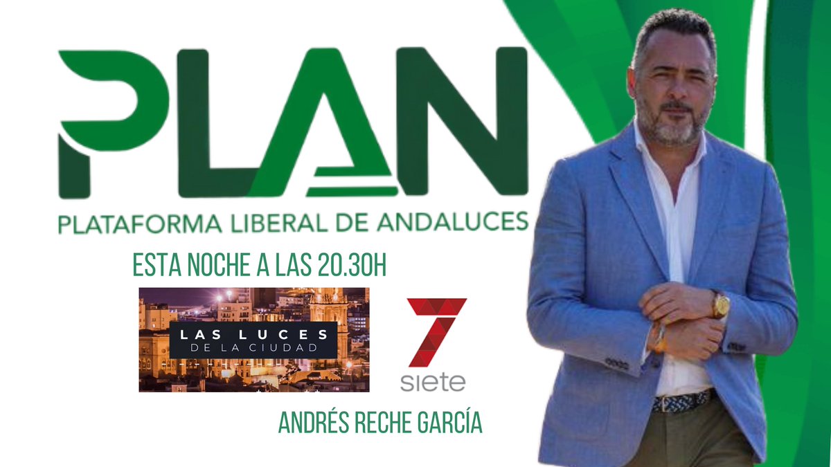 Esta noche a las 20:30h en el programa Luces de la ciudad presentado por <a href="/pepepalaciostv/">Pepe Palacios</a> de <a href="/7TVMalaga/">7 TV Málaga</a>, entrevista a <a href="/AndresRechePLAN/">Andrés Reche</a> Presidente de la Plataforma Liberal de Andaluces.
