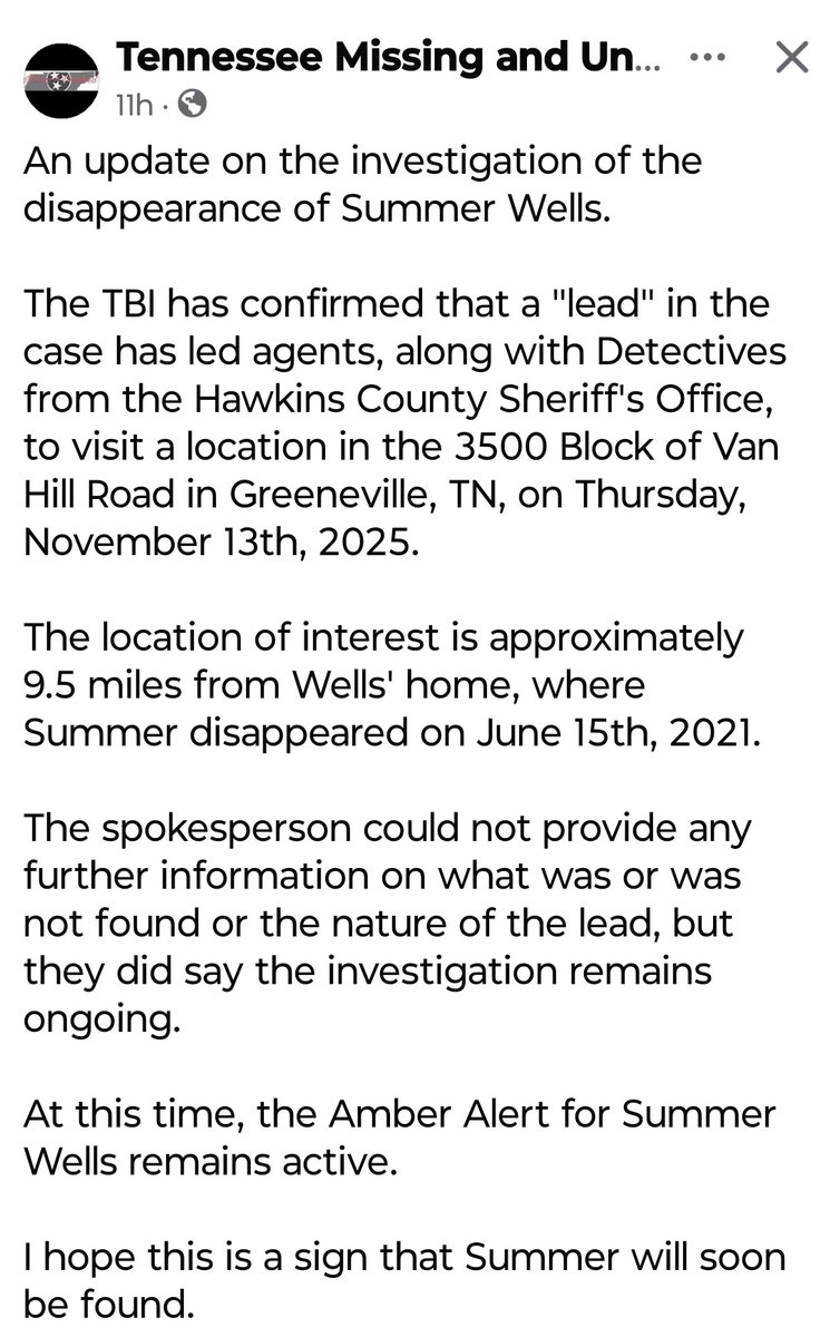 thelastshow's tweet image. Update! Disappearance of Summer Wells

&quot;Lead&quot; in case led TBI agents and Hawkins County Sheriff&apos;s Office detectives to location in 3500 block of Van Hill Road, Greeneville, TN Nov 13 2025 approx 9.5 miles from the Wells&apos; home where #SummerWells age 5 went #missing June 15 2021.