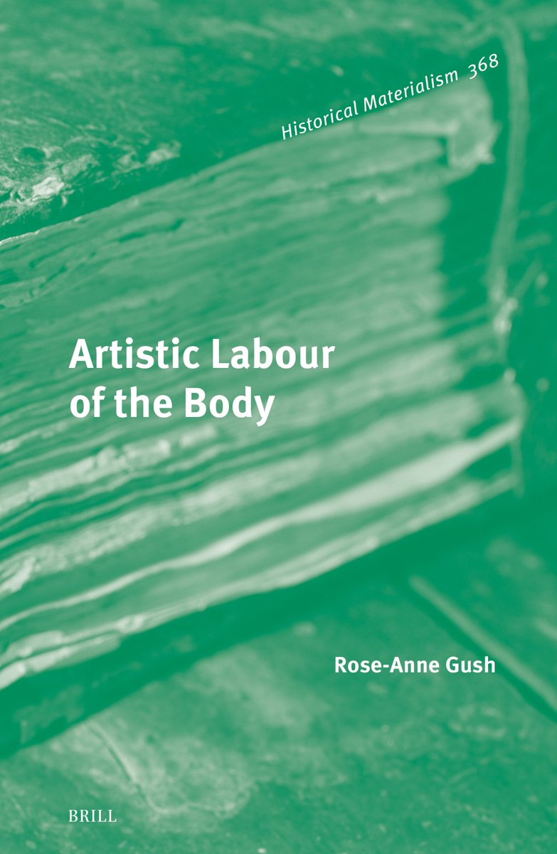 Out soon: Rose-Anne Gush: Artistic Labour of the Body
historicalmaterialism.org/book-series/ar…