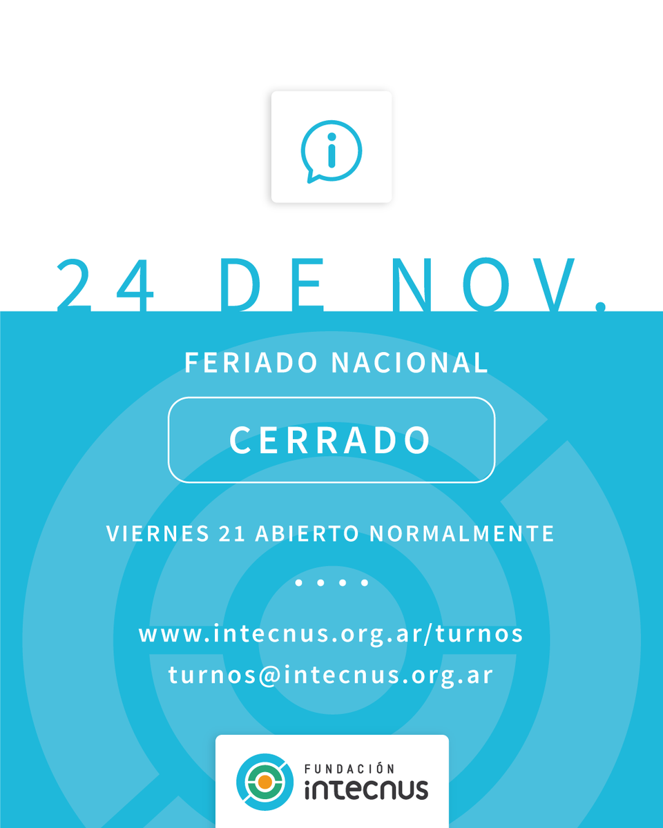 intecnus's tweet photo. Informamos a la comunidad que el viernes 21 de noviembre, día no laborable con fines turísticos, Fundación Intecnus desarrollará actividades de manera normal y habitual.
El lunes 24, feriado nacional, la Institución permanecerá cerrada.

#FundacionIntecnus https://t.co/Iuv4cKdU8N