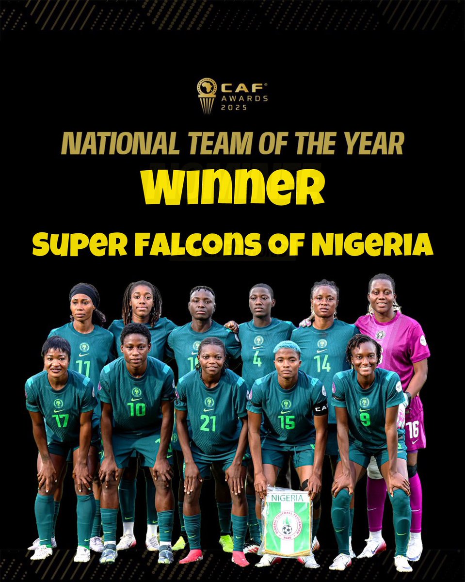 🚨 BREAKING NEWS: Nigeria’s Super Falcons have been awarded the Best Female Team at the #CAFawards2025!

This is the 7th time they won this. Congratulations to Nigeria 🎊