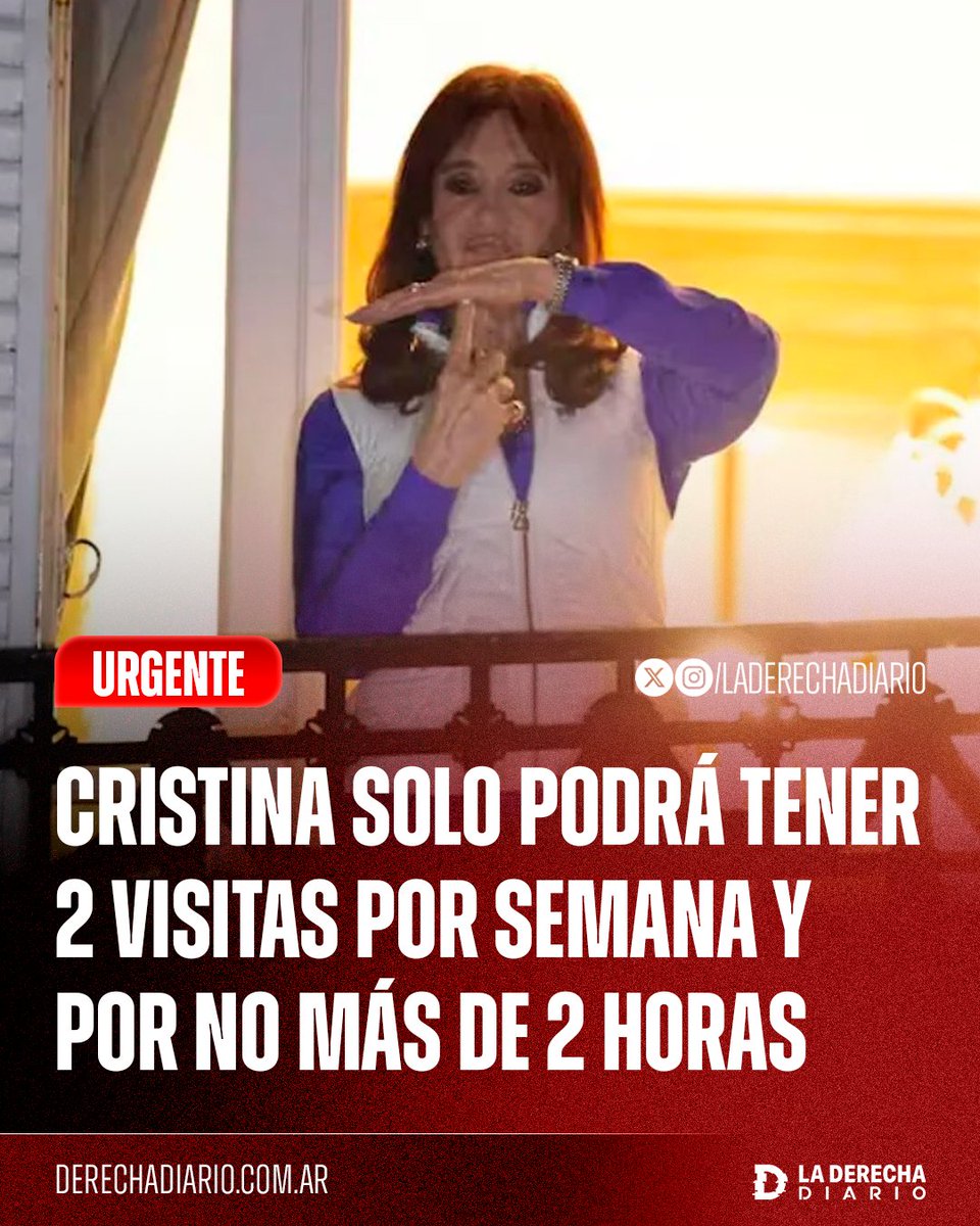 laderechadiario's tweet image. 🚨🇦🇷 | #URGENTE La Justicia limitó las visitas domiciliarias de la condenada por corrupta Cristina Kirchner y determinó que solo podrá tener 2 visitas por semana y por no más de 2 horas.