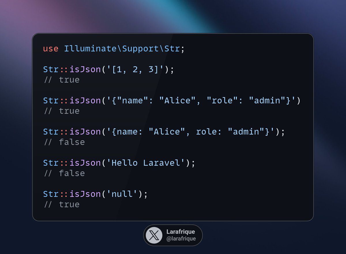 larafrique's tweet image. ✨🔥💡Astuces #Laravel
Str::isJson(), pratique pour vérifier rapidement si une chaîne est un JSON valide avant de la décoder ou de l&apos;utiliser dans la logique. Et lorsque tu passeras à PHP 8.3, Laravel utilisera automatiquement la fonction native &quot;json_validate()&quot; sous le capot.🚀