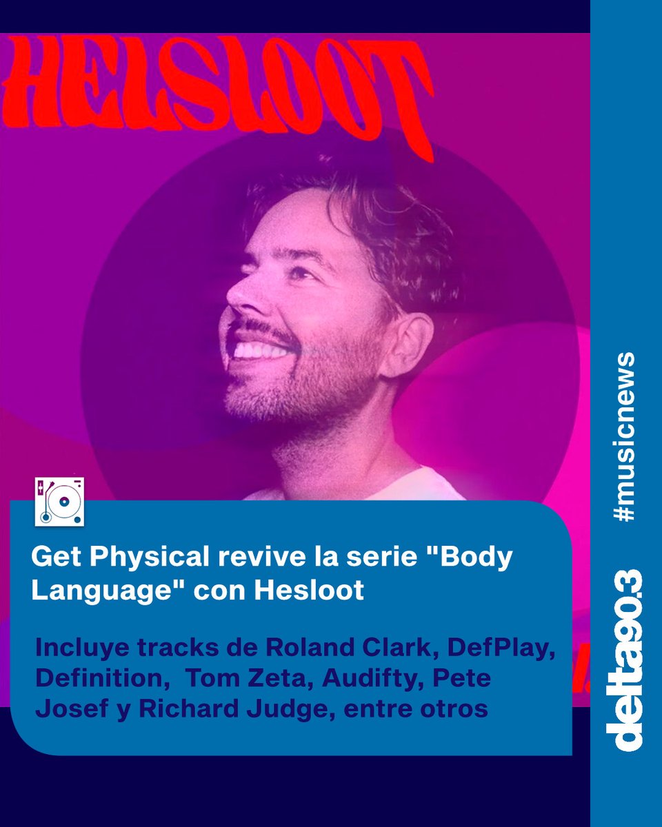 delta903fm's tweet photo. #MusicNews @GetPhysical retoma su serie "Body Language" con el Volumen 27, con el productor holandés @helslootmusic a cargo de la selección de los tracks. 

https://t.co/483VGtOIOS https://t.co/pMYwszf3UP