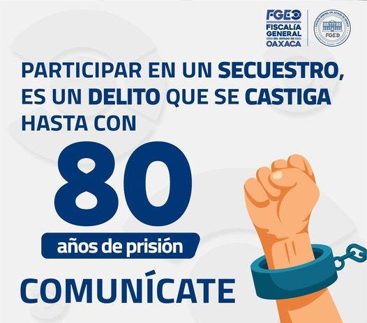 #Entérate | La Fiscalía General del Estado de Oaxaca investiga y aplica todo el rigor de la Ley a secuestradores.