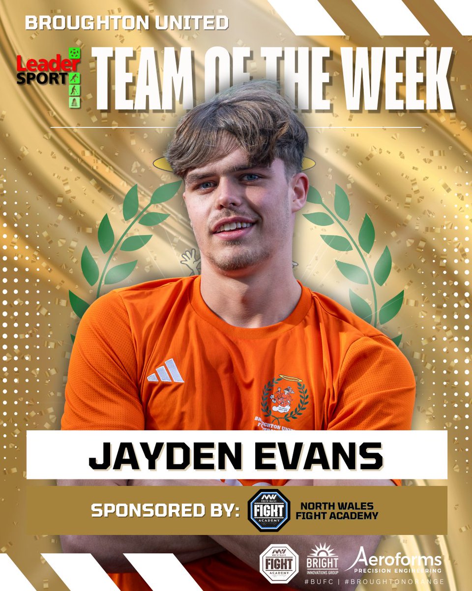 ⭐️ | Congratulations to Jayden Evans who has been named in the Leader Sport Team TOTW!

Jayden makes the team after 4 goal contributions, (2⚽️, 2🅰️), in the Under 19's 4-2 win. Well deserved👏

Jayden is sponsored by North Wales Fight Academy🤝

#BUFC⚽️ | #BroughtonOrange