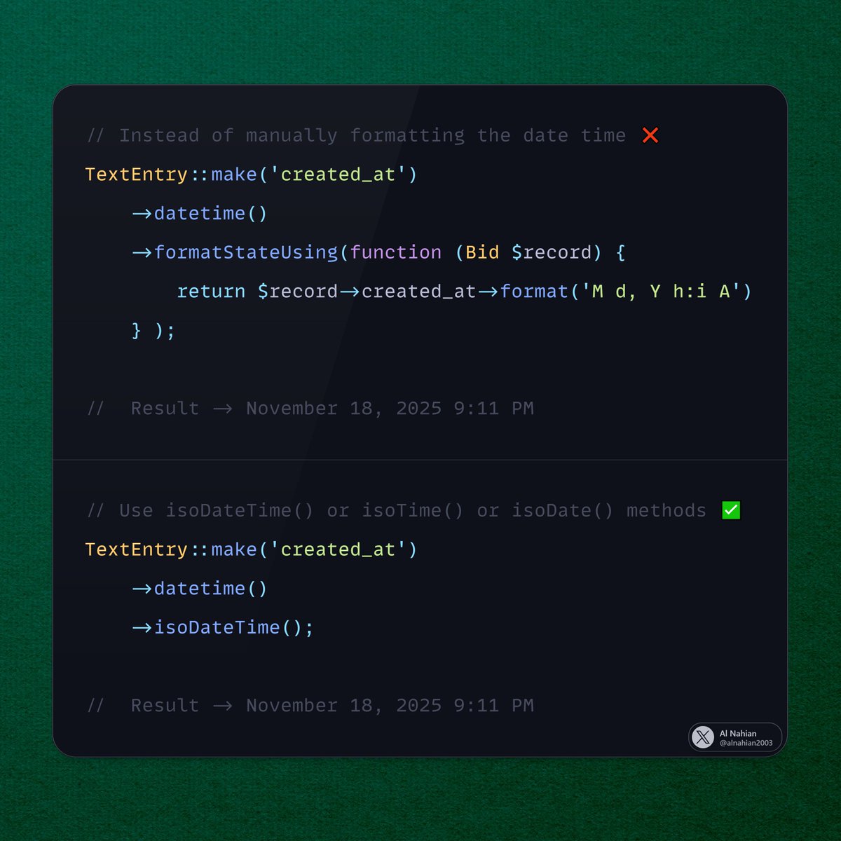 alnahian2003's tweet image. #FilamentPHP Tip

You can use convenient methods like isoDateTime(), isoDate(), and isoTime() to format datetime fields in your infolist or table columns instead of manually formatting them.

#laravelphp #filamentphptip