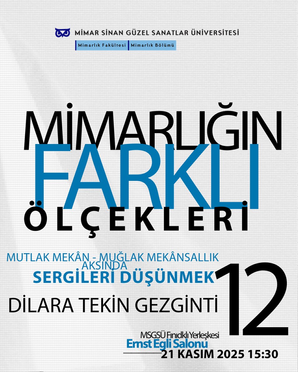 MSGSÜ Mimarlık Bölümü tarafından iki yıldır düzenlenen “Mimarlığın Farklı Ölçekleri” etkinlik dizisinin yeni konuğu, “Mutlak Mekan – Muğlak Mekansallık Aksında Sergileri Düşünmek” başlıklı konuşması ile Dilara Tekin Gezginti olacak.

Detaylı bilgi: yapidergisi.com/mimarligin-far…