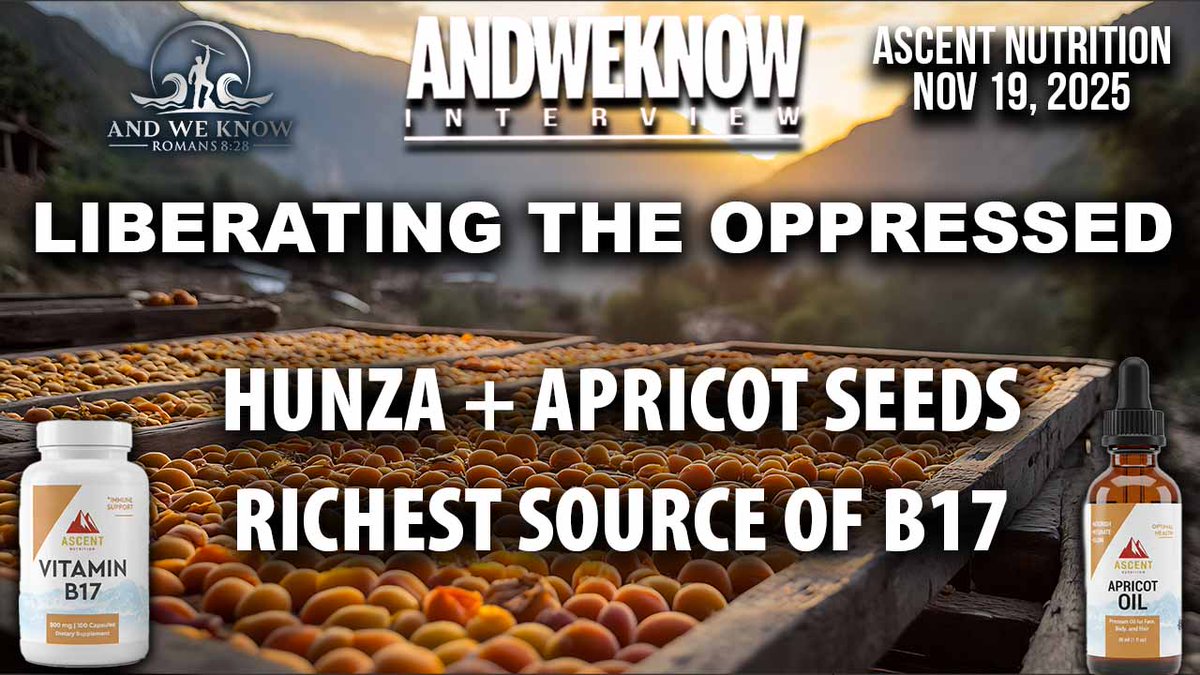 11.19.25: LT w/ Ascent Nutrition - Liberating the Oppressed, HUNZA + Apricot Seeds, B17, AMAZING! Pray!

Watch on Rumble: tinyurl.com/3w937npc

➤ andweknow.com