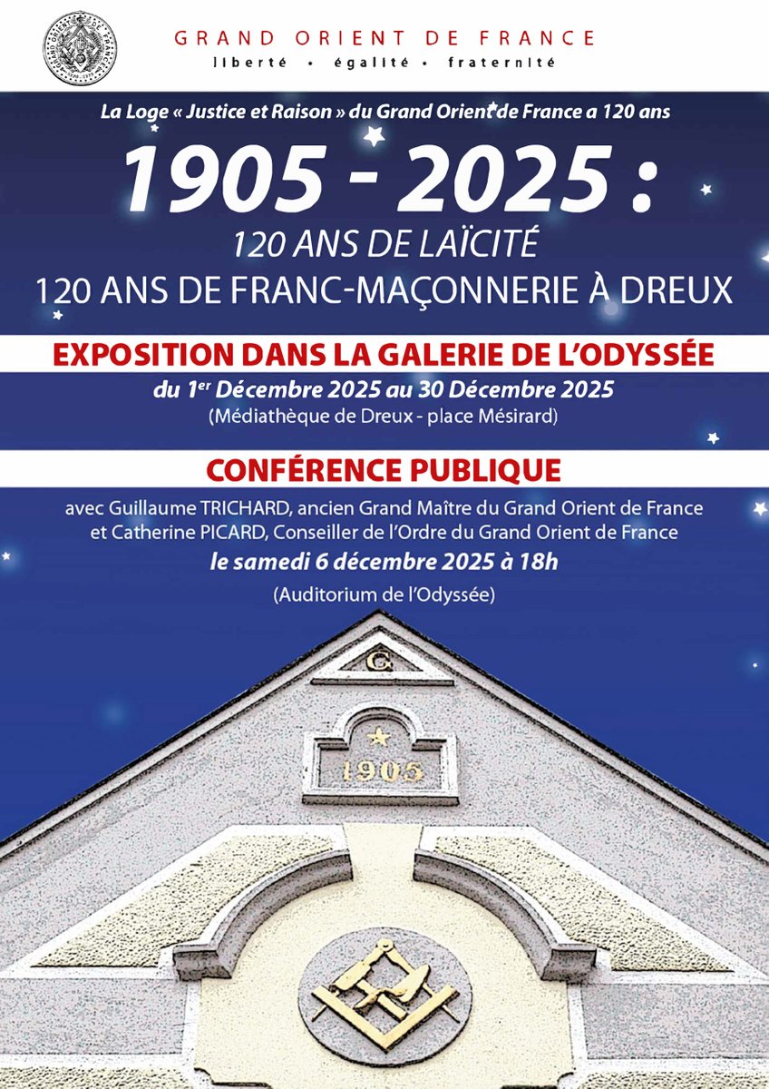 La Loge Justice et Raison organise deux événements à l’occasion des 120 ans de la Loi de 1905 et des 120 ans de la Franc-Maçonnerie à Dreux
➡️Informations : bit.ly/4oPCh51