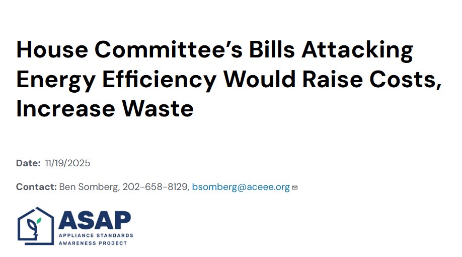 ASAPstandards's tweet image. Several bills set to be considered in a House committee would raise costs for households &amp;amp; businesses by attacking energy-saving standards. The Committee on Energy &amp;amp; Commerce’s holds a markup today to consider amending the bills and vote on advancing them
appliance-standards.org/document/house…