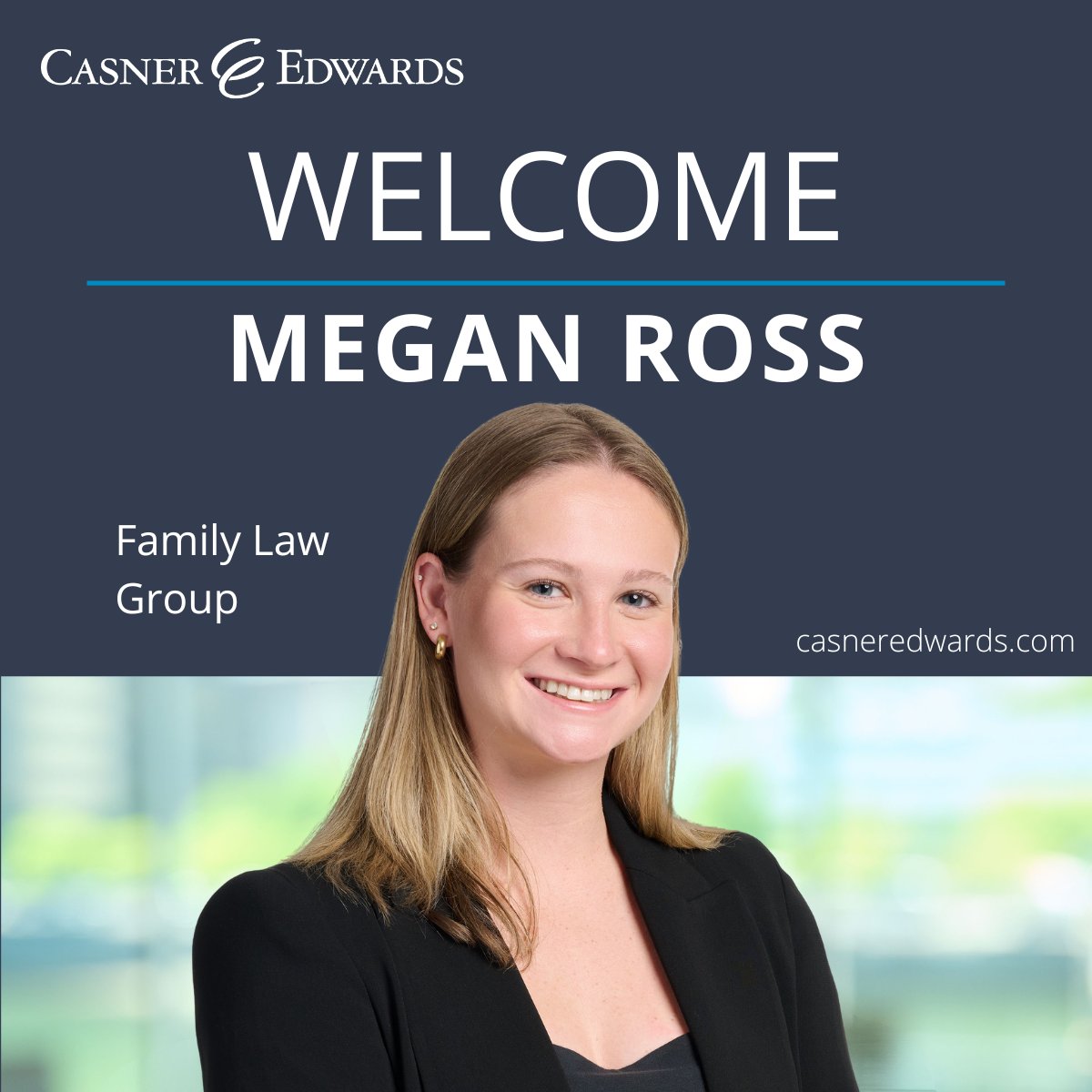 We are pleased to welcome Megan Ross as an associate in our #FamilyLaw Group! Megan focuses on divorce, modification, child custody and support, and contempt actions. Welcome to Casner, Megan! Learn more: casneredwards.com/news/casner-ed…

#CasnerAndEdwards #BostonAttorney #BostonLawFirm