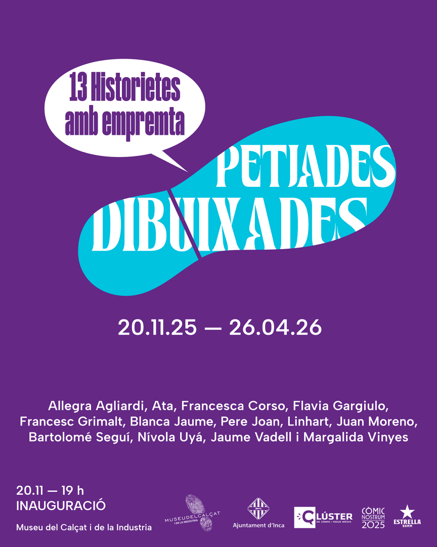 «Petjades dibuixades. 13 historietes amb empremta»

🗓️ Dijous, 20 de novembre
🕖 19 h

T’hi esperam! 👣