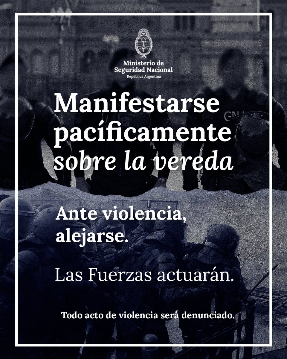 MinSeguridad_Ar's tweet image. Las manifestaciones deben ser pacíficas y sobre la vereda. Ante violencia, las Fuerzas actuarán para restablecer el orden.