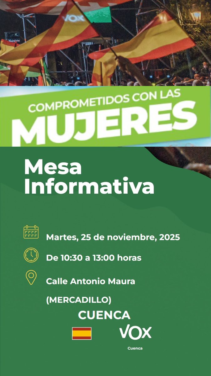 🟢 VOX es el único partido que de verdad defiende a las mujeres.

¿Aún no sabes por qué?

Ven a nuestra próxima mesa informativa en Cuenca y te explicamos todas nuestras propuestas.

📅 Martes, 25 de noviembre
🕐 De 10:30 a 13:00 horas
📍 Calle Antonio Maura (Mercadillo)
