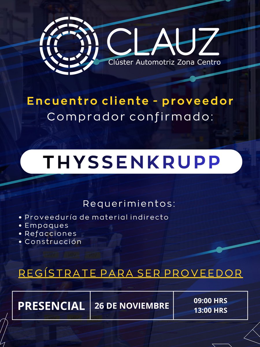 clauz_mx's tweet image. 📦🤝 El Clúster Automotriz Zona Centro te invita al Encuentro Cliente–Proveedor con #Thyssenkrupp, comprador confirmado para esta edición.

📅 26 de noviembre
📍 Presencial
⏰ 09:00 a 13:00 hrs

🔗: forms.gle/TyJESrKhd7YUEt…

Juntos #vivimoslaindustria