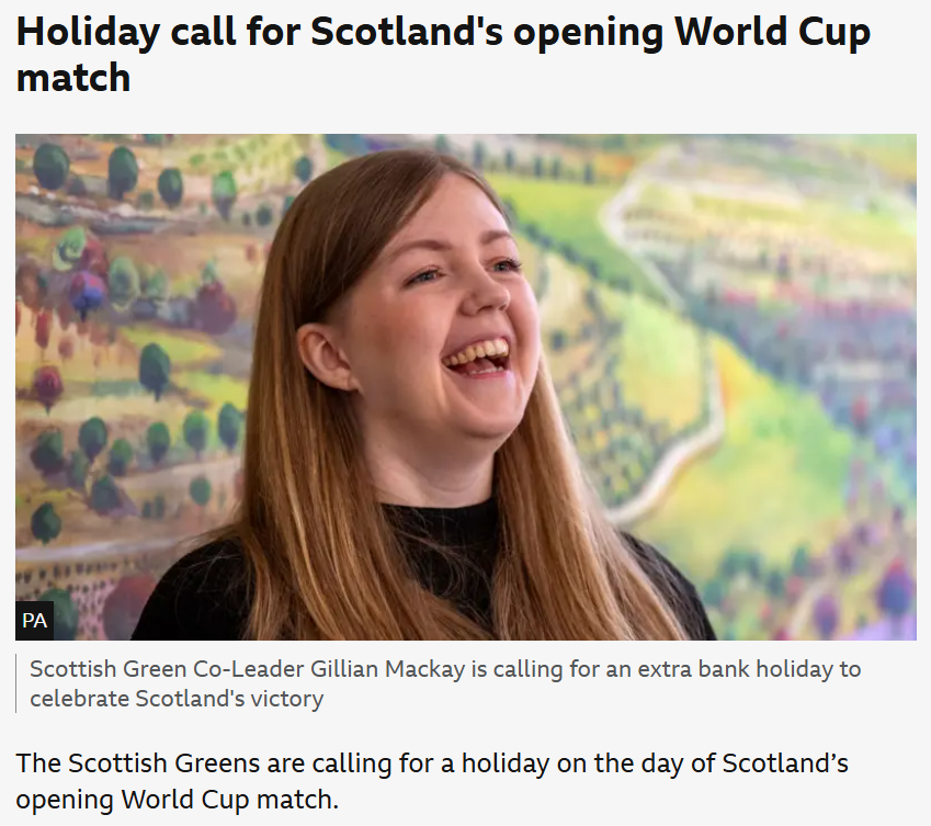 GillianMacMSP's tweet image. I am calling on the Scottish Government to mark the @ScotlandNT&apos;s success with a bank holiday on the day of their opening @FIFAWorldCup match.

What better way to bring the country together and ensure that as many people as possible have the chance to watch it? 

🏴󠁧󠁢󠁳󠁣󠁴󠁿🏴󠁧󠁢󠁳󠁣󠁴󠁿🏴󠁧󠁢󠁳󠁣󠁴󠁿
