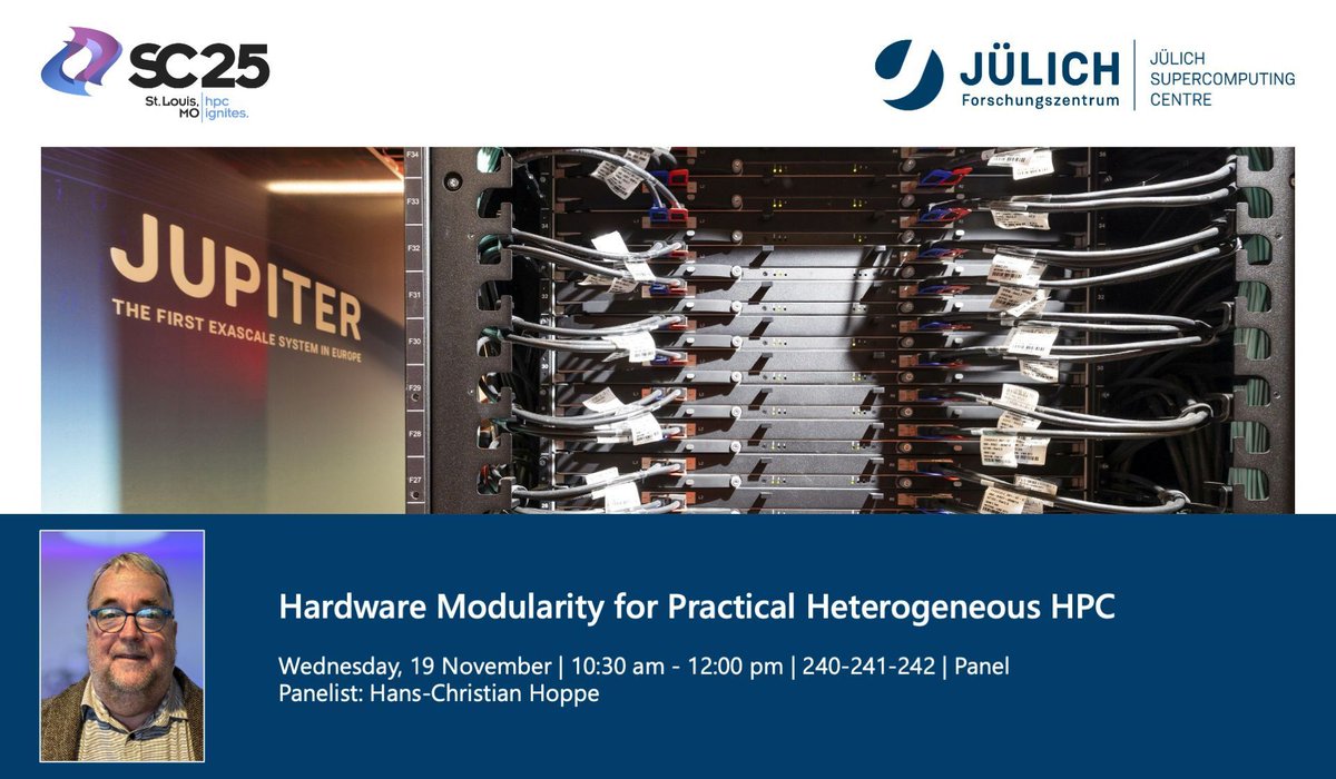 fzj_jsc's tweet image. Good morning #SC25!
💡 In his panel &quot;Hardware Modularity for Practical Heterogeneous HPC&quot; Hans-Christian Hoppe will discuss global strategies for advancing modularity in silicon, hardware, &amp;amp; software,  need for standardization &amp;amp; key performance metrics.
➡️ sc25.conference-program.com/presentation/?…