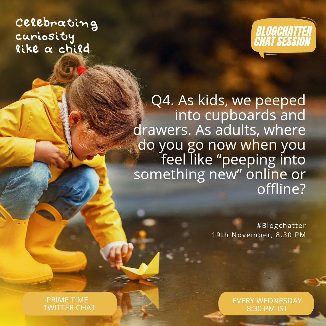 blogchatter's tweet image. Q4. As kids, we peeped into cupboards and drawers. As adults, where do you go now when you feel like “peeping into something new” online or offline?
#Blogchatter