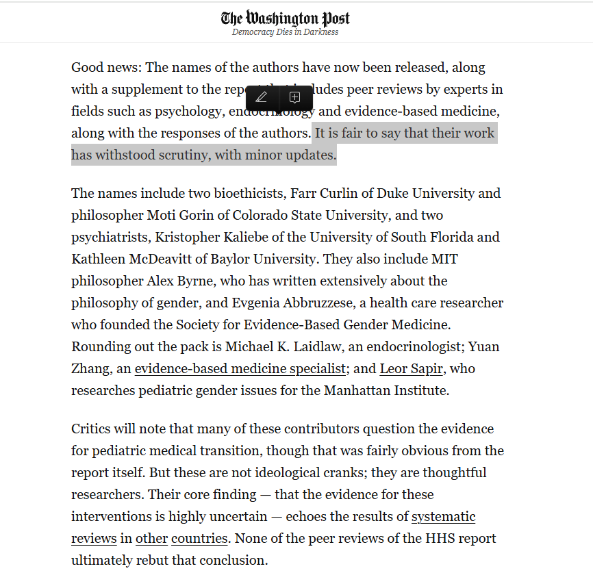The Department of Health and Human Services has published the final, peer-reviewed edition of its systematic review of the evidence on pediatric gender medicine. The Washington Post Editorial Board notes that the review "has withstood scrutiny." 

"Their core finding — that the