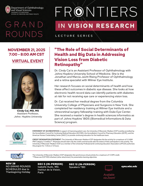 Dr. Cindy Cai (John Hopkins University) will be giving a virtual UW Ophthalmology and Visual Sciences Grand Rounds this Friday, November 21st! Her lecture, entitled "The role of social determinants of health and big data in addressing vision loss from diabetic retinopathy", will