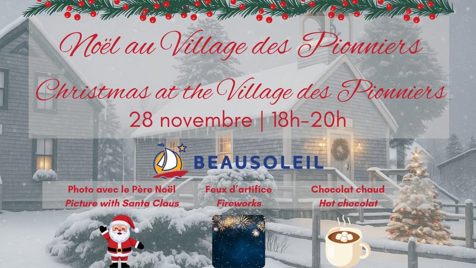 Christmas at the Village des Pionniers, November 28 from 6 p.m. to 8 p.m. Join in the fun!