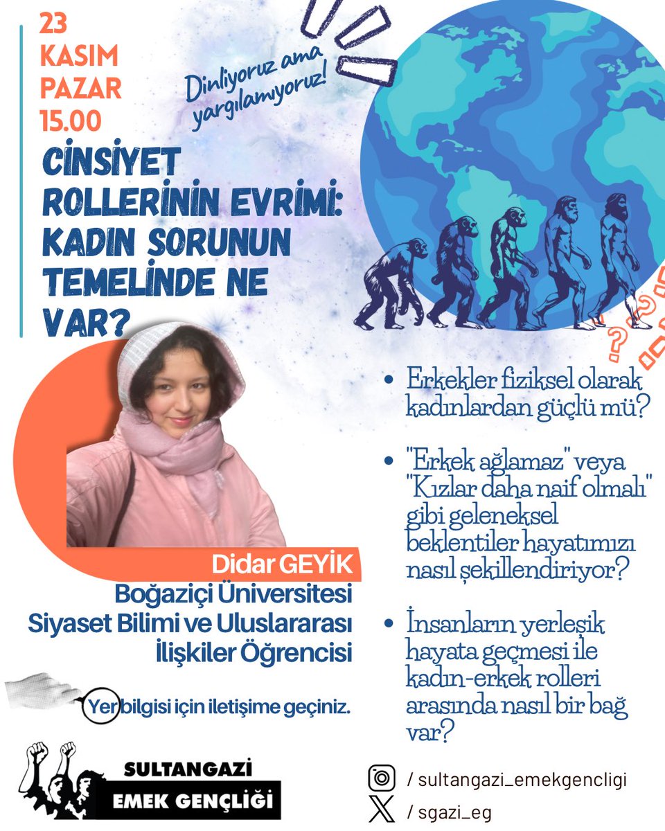 25 Kasım Kadına Yönelik Şiddetle Mücadele ve Dayanışma Günü’ne giderken etkinlik serimizin üçüncüsünde Boğaziçi Üniversitesi öğrencisi Didar Geyik ile cinsiyet rollerinin evrimini konuşuyoruz. 
🗓️23 Kasım Pazar
🕓15.00
📍Yer için iletişime geçiniz.