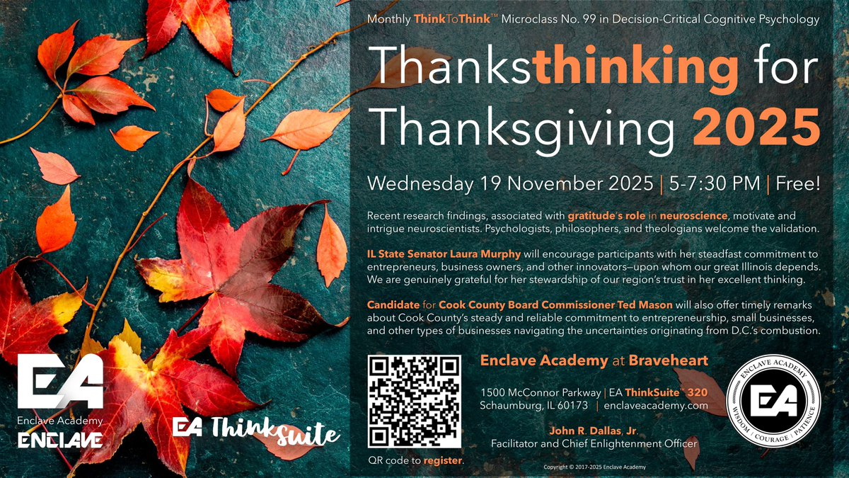 JohnRDallasJr's tweet image. Today (19Nov25), if you&apos;re near @chicago&apos;s @fly2ohare, you&apos;re welcome at @enclave_center—a few miles west in @SchaumburgIL—for @EnclaveAcademy&apos;s 99th consecutive monthly microclass (since 2017) in #metacognition&apos;s value for thinker-doer difference-makers. 
mailchi.mp/enclaveforentr…