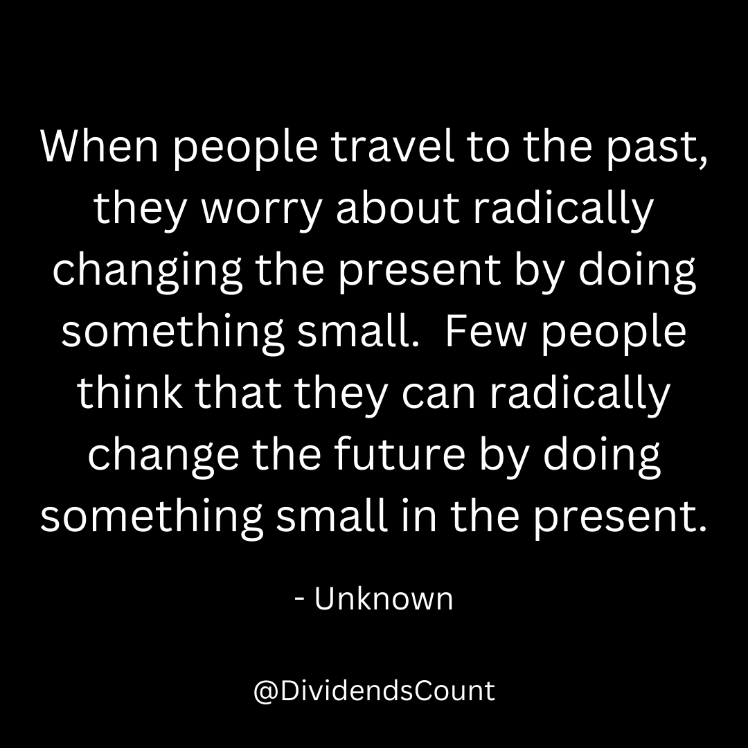 DividendsCount's tweet photo. Changing your future doesn't require dramatic change, but the more dramatic the change today, the sooner you'll see change in your life and the bigger the impact will be down the road.

You have more influence on your future than you think.

Action today will change your future. https://t.co/cyCAPeokQm
