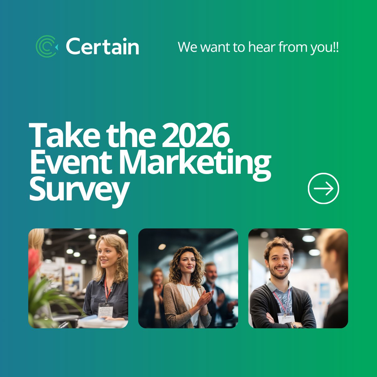 CertainInc's tweet image. We want to hear from you!
How will you measure and prove event impact in 2026?

Share your perspective in our survey 👉  zurl.co/1hgxa 
⏱️ 1 minute - 5 questions
📊 Get early access to the 2026 Event Value &amp;amp; ROI Report 

#EventROI #Event Marketing #EventTech #AI