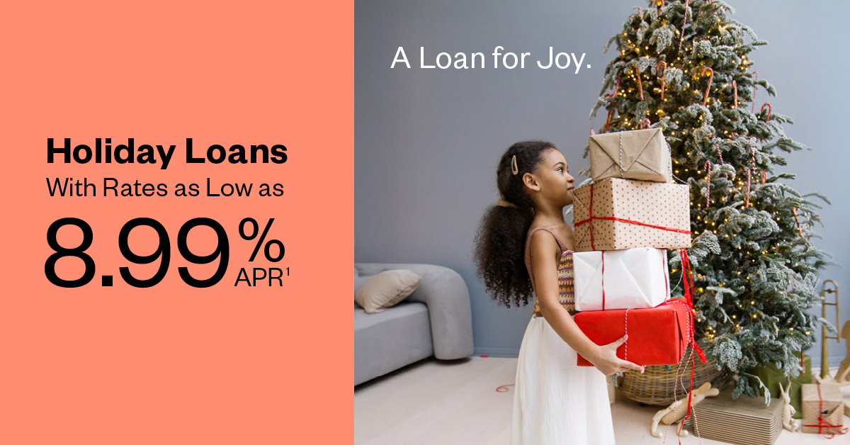 Stress less and celebrate more with Holiday Loan rates as low as 8.99% APR* 🎁 View terms and conditions: tinyurl.com/mr8zxbzy
*APR=Annual Percentage Rate. Federally insured by NCUA. Equal Housing Opportunity. All loans subject to approval, terms and conditions apply.