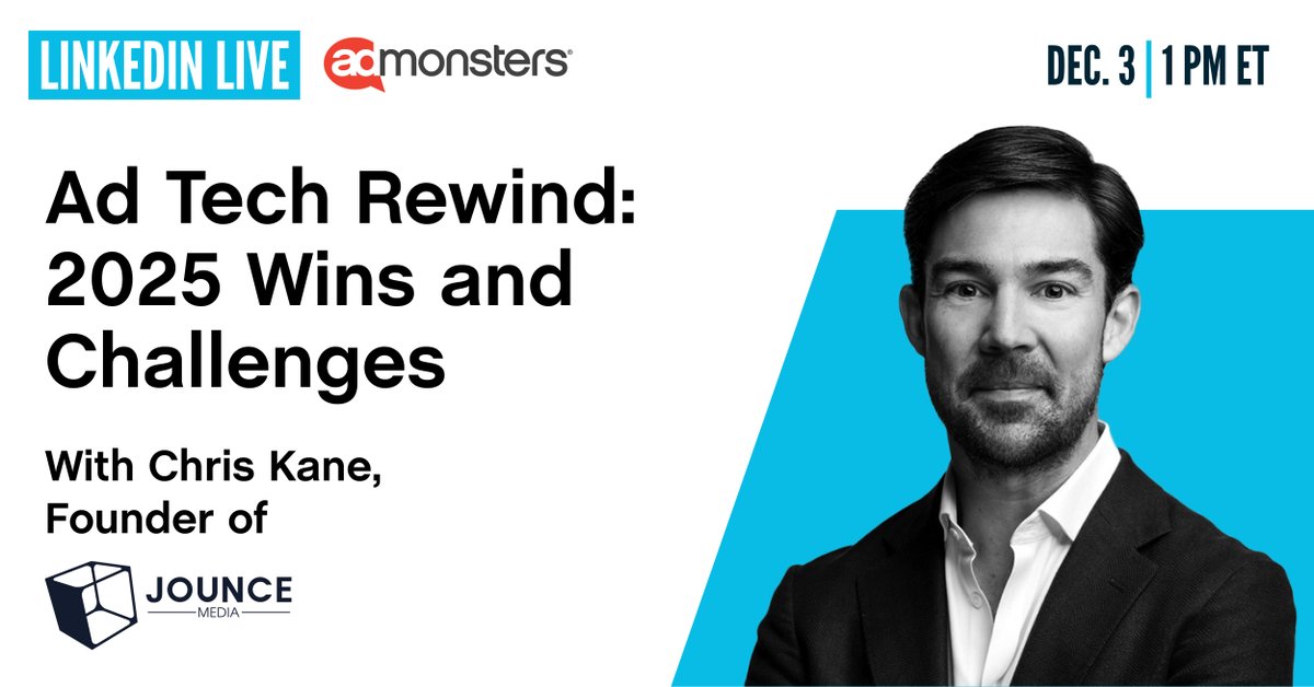 AdMonsters's tweet image. 2025 reshaped ad tech.
Join us Dec 3 as Chris Kane (Jounce Media) breaks down the biggest shifts — AI’s impact, DOJ vs. Google, TIDs &amp;amp; more.
Moderated by Andrew Byrd (AdMonsters). bit.ly/4o4P02w

#AdTech #Programmatic #AI #DigitalAdvertising #AdMonsters