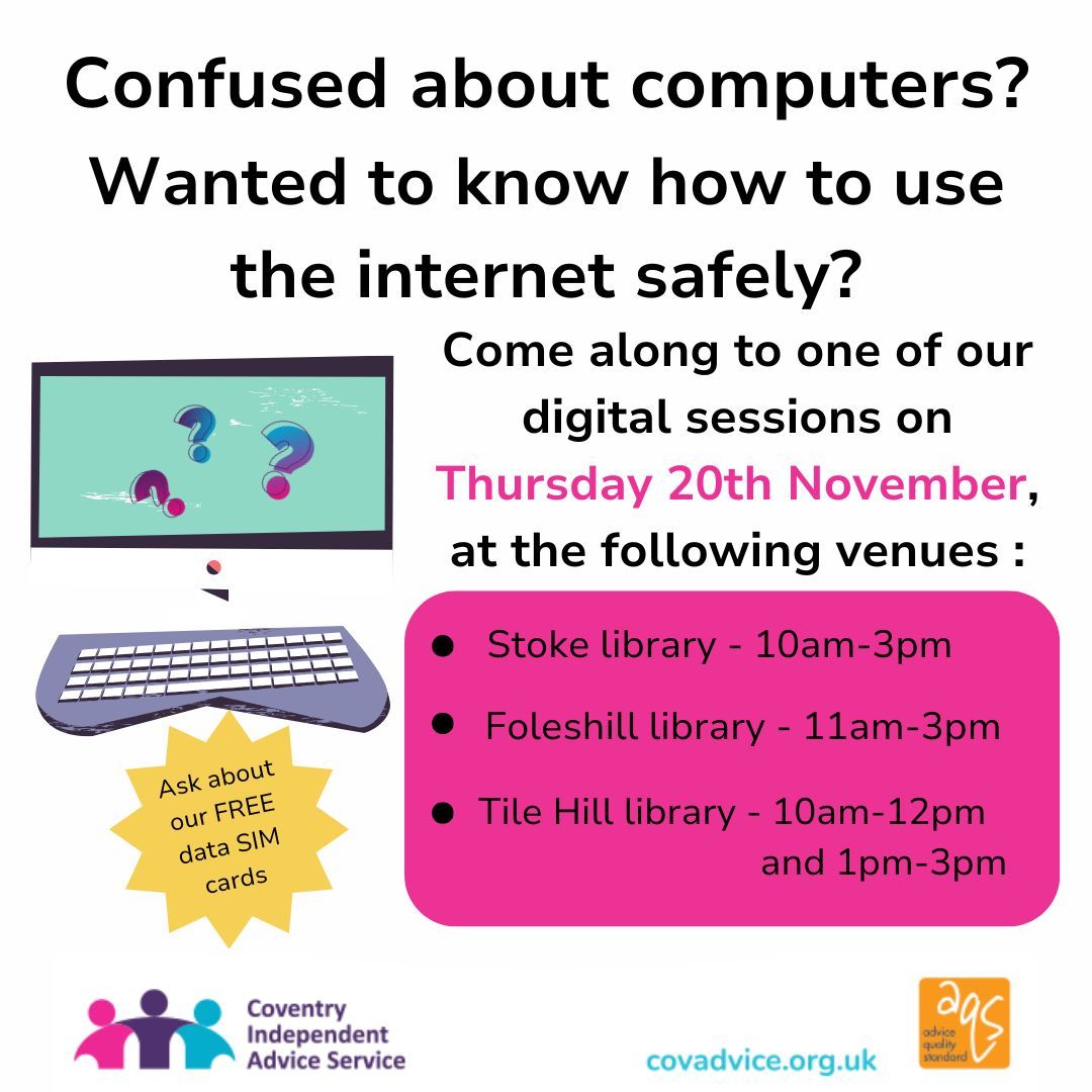 Our friendly volunteers are at the following libraries tomorrow, to offer support to local residents with any digital related query.

Stoke Library from 10am-3pm
Foleshill Library from 11am-3pm
Tile Hill from 10am-12pm and 1pm-3pm
Pop along and find out how we can help you