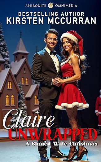 COMING SOON! : from #ACHE (Authors of #Cuckold &amp; #HotWife #Erotica) <a href="/KirstenMcCurran/">Kirsten McCurran</a>
Claire Unwrapped: A Shared Wife Christmas Pre-order copy @ amazon.co.uk/Claire-Unwra... #HotWifing #WifeWatching #WifeSharing #Voyeur #AgeGapSex