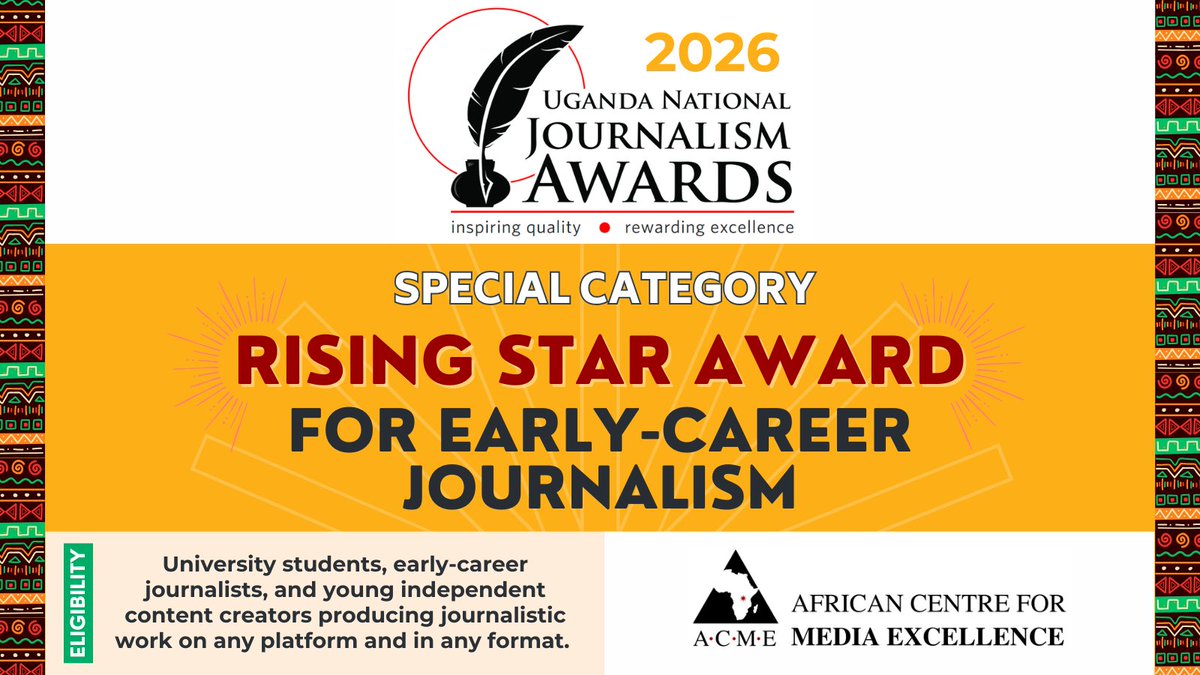 🌟Are you a student journalist, early-career journalist or content creator 25 years old or younger?

Submit your work for the Uganda National Journalism Awards 2026 Rising Star Award for Early-Career Journalism! 🏆 

Deadline: 31 Jan '26. Info: acme-ug.org #UNJA2026