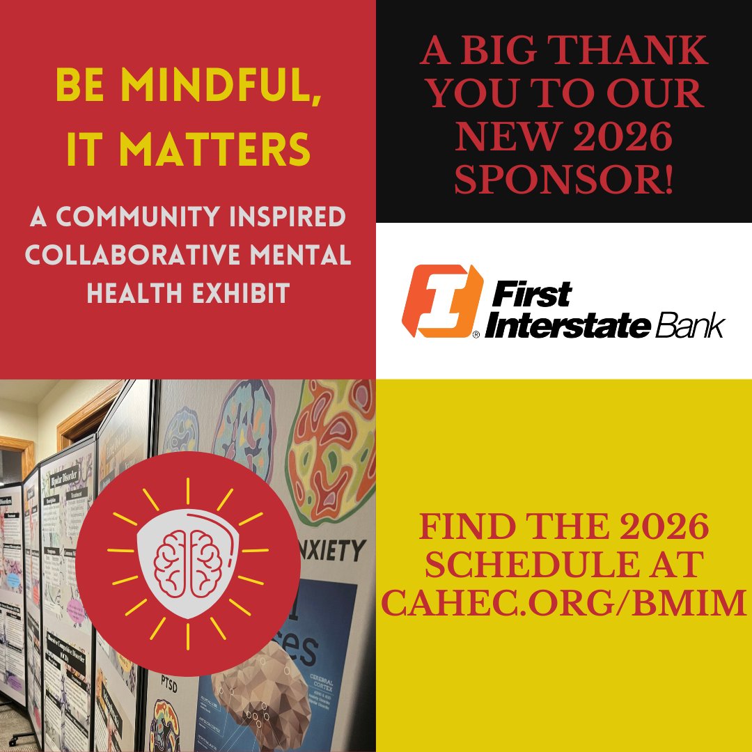 A huge thanks to First Interstate Bank for sponsoring Be Mindful, It Matters 2026!
💛 Find the exhibit schedule at cahec.org/bmim

#BeMindfulItMatters #MentalHealthAwareness