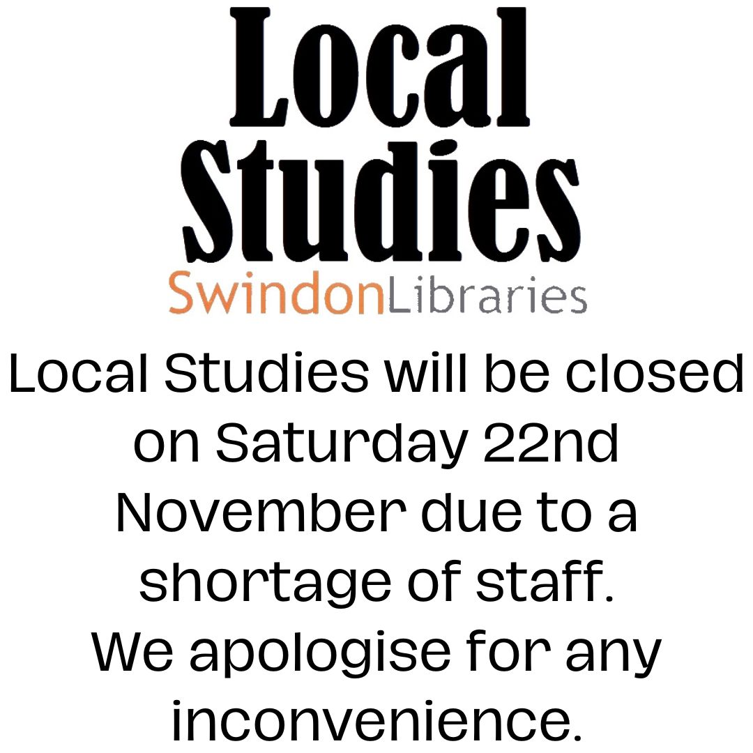 SwindonLocal's tweet image. Local Studies will be closed on Saturday 22nd November due to a shortage of staff. We apologise for any inconvenience.