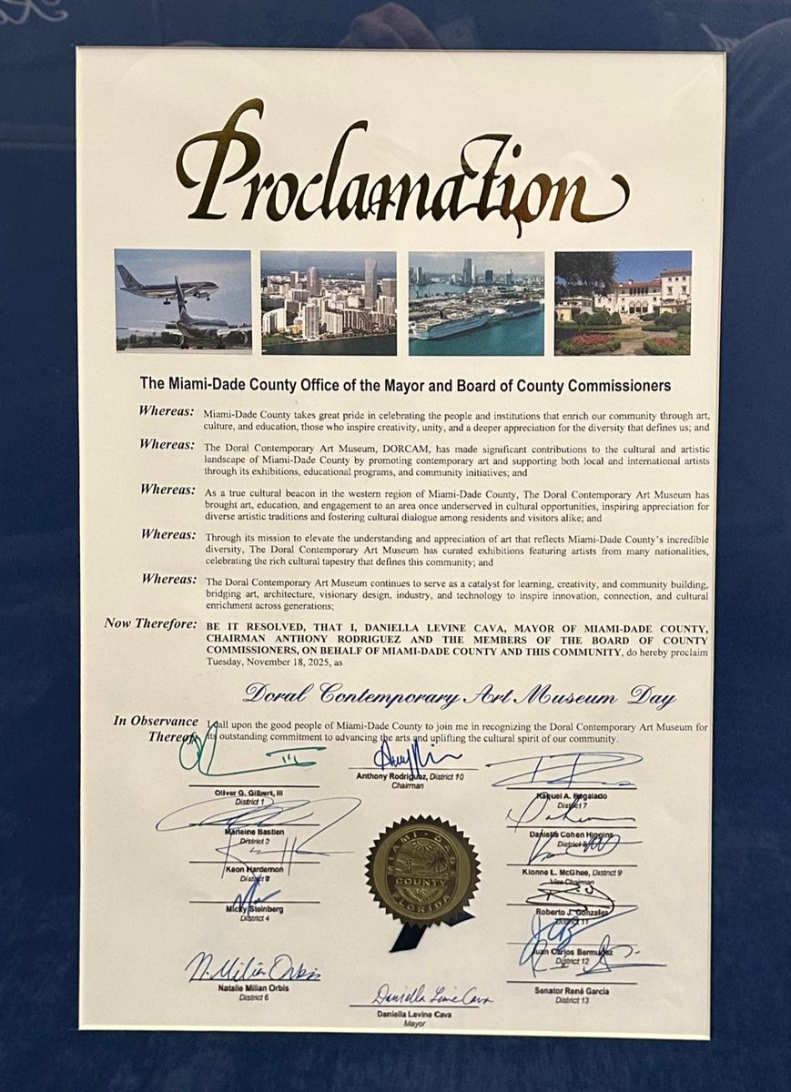 Proclamación:
18 de Noviembre, Día del Doral Contemporary Art Museum (DORCAM) en Miami-Dade County por Mayor Daniela Levin Cava y la junta de Comisionados, en especial Comisionado distrito 12, JC Bermúdez.
Orgullosos de Marcelo Llobell director del Doral contemporary art museum
