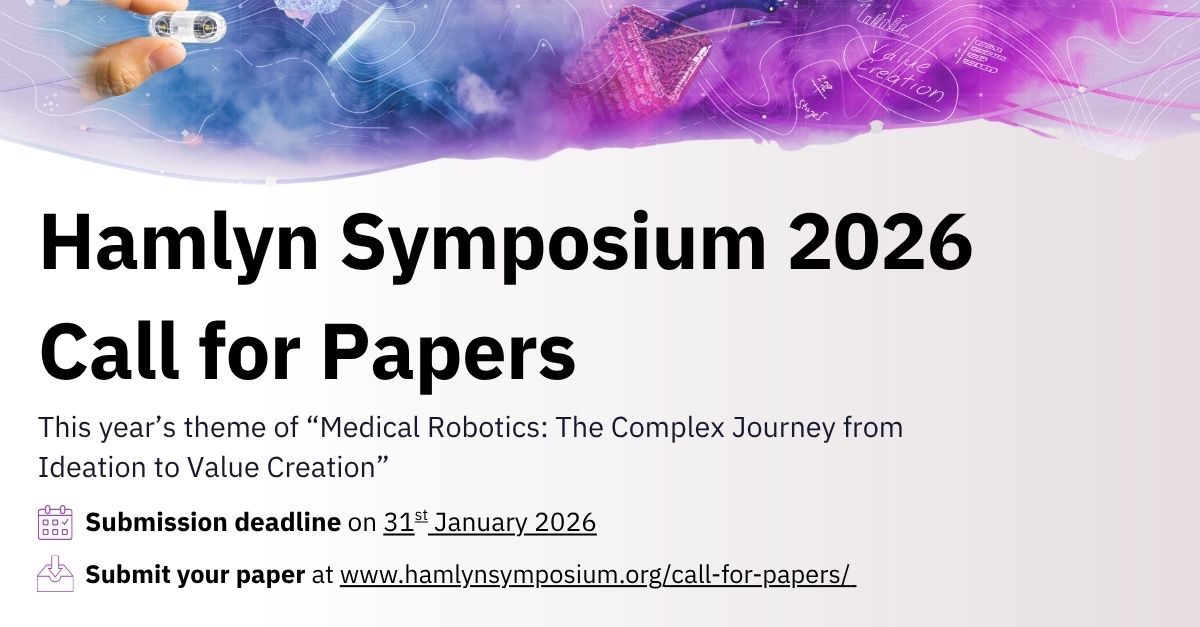 ICLHamlynRobots's tweet image. 🩺 The call for papers for Hamlyn Symposium on Medical Robotics 2026 is now open!

Submission deadline is the 31st January 2026 - link below to submit 👇

hamlynsymposium.org/call-for-paper…

#HSMR2026