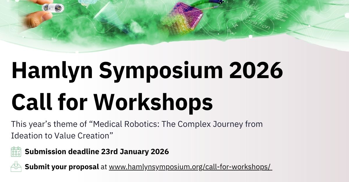 ICLHamlynRobots's tweet image. 🩺 Proposals for full-day workshops for the 2026 Hamlyn Symposium on Medical Robotics are now invited. Workshops will take place on Friday 26 June 2026.

Submission deadline is the 23rd January 2026 - link below to submit 👇

hamlynsymposium.org/call-for-works…

#HSMR2026