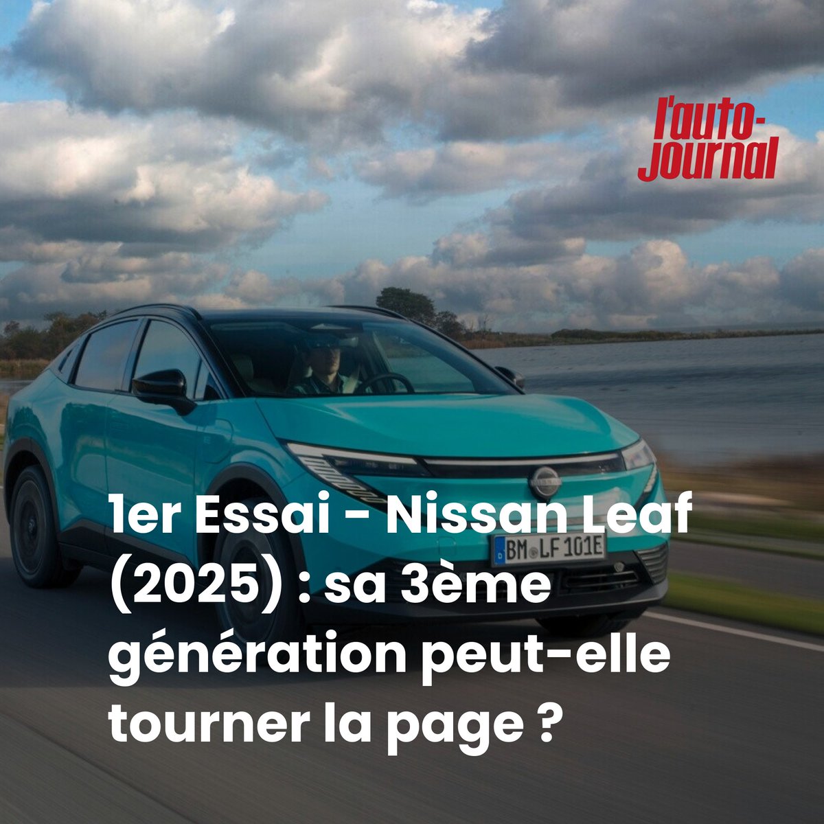 Nissan Leaf 2025 : révolution électrique en marche ? 🌿 👉 l.autojournal.fr/McU