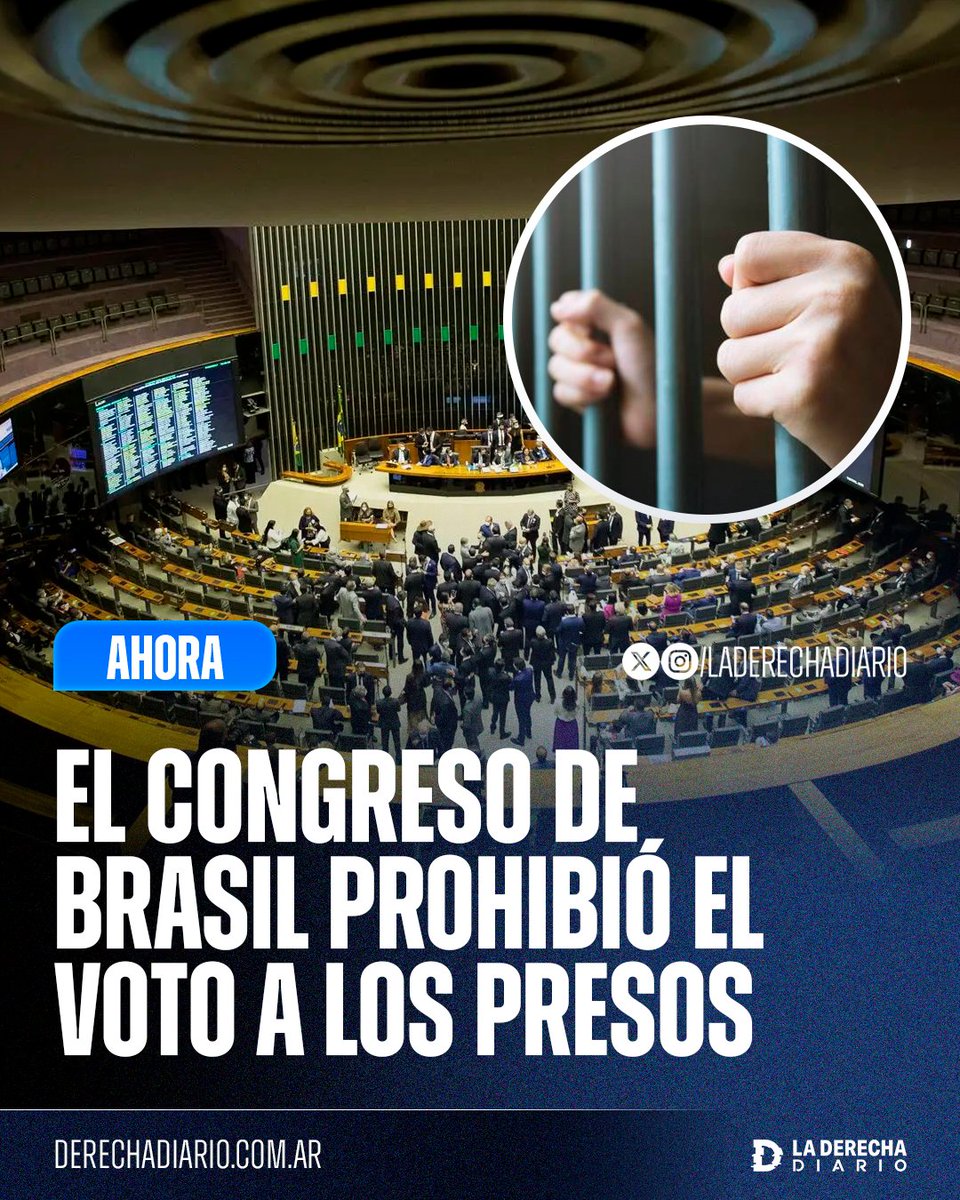 laderechadiario's tweet image. 🚨🇧🇷 | #URGENTE EXCELENTE NOTICIA: El Congreso de Brasil aprobó una ley que prohíbe el voto a los presos.